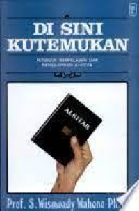 Image of Di sini kutemukan: petunjuk mempelajari dan mengajarkan alkitab